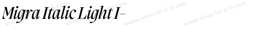 Migra Italic Light I字体转换
